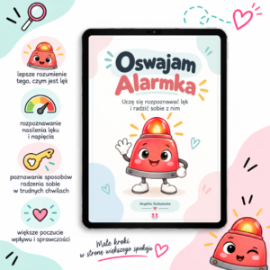 "Oswajam Alarmka" - uczę się rozpoznawać lęk i radzić sobie z nim